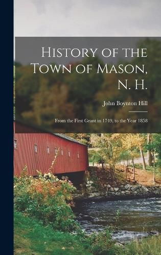 History of the Town of Mason, N. H.