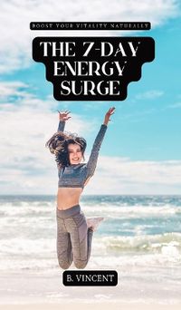 Cover image for The 7-Day Energy Surge