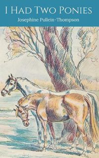 Cover image for I Had Two Ponies