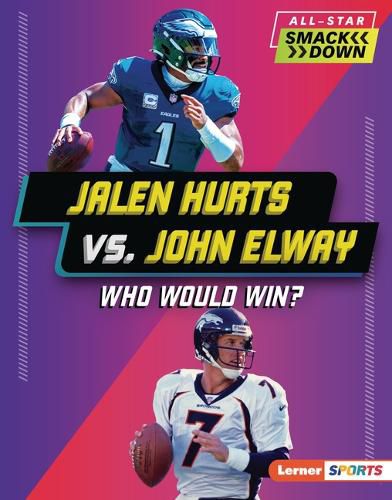 Cover image for Jalen Hurts vs. John Elway