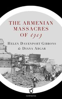 Cover image for The Armenian Massacres of 1909