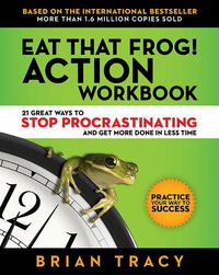 Cover image for Eat That Frog! The Workbook