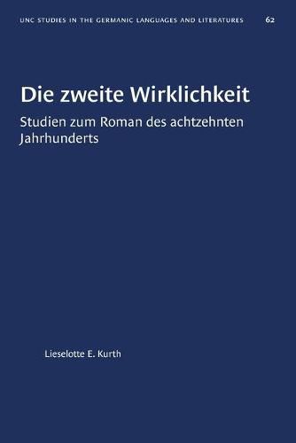 Cover image for Die Zweite Wirklichkeit: Studien zum Roman des achtzehnten Jahrhunderts