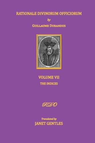 Cover image for Rationale Divinorum Officiorum by Guillaume Durandus, Volume Seven: The Indices