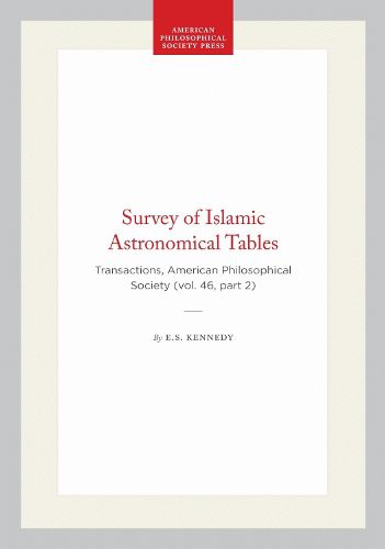 Cover image for Survey of Islamic Astronomical Tables