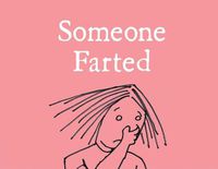 Cover image for Someone Farted