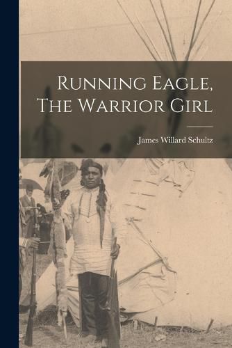 Cover image for Running Eagle, The Warrior Girl