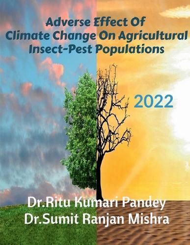 Adverse Effect Of Climate Change On Agricultural Insect-Pest Populations: Adverse Effect Of Climate Change On Agricultural Insect-Pest Populations