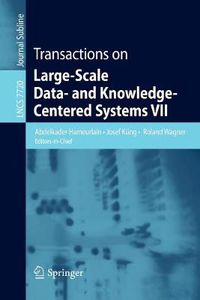 Cover image for Transactions on Large-Scale Data- and Knowledge-Centered Systems VII