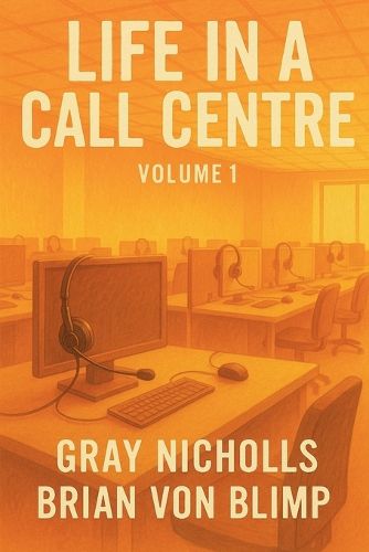 Cover image for Life in a Call Centre