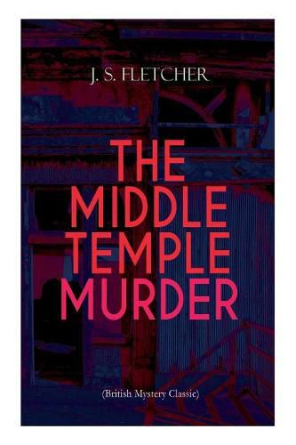 Cover image for THE MIDDLE TEMPLE MURDER (British Mystery Classic): Crime Thriller