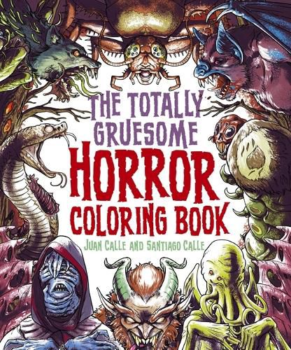 Cover image for The Totally Gruesome Horror Coloring Book