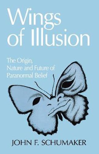 Cover image for Wings of Illusion: The Origin, Nature, and Future of Paranormal Belief