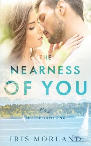 Cover image for The Nearness of You: The Thorntons Book 1