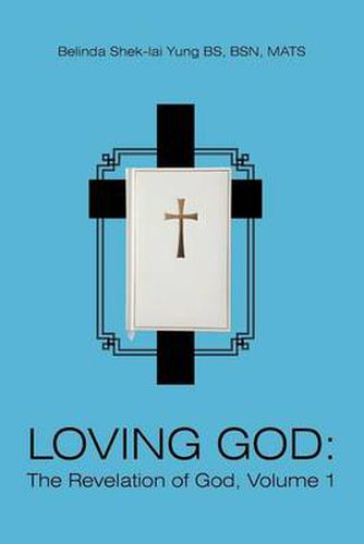 Cover image for Loving God: The Revelation of God, Volume 1