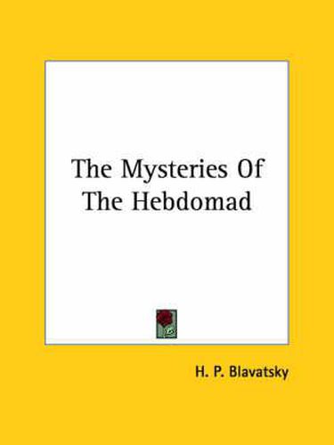 Cover image for The Mysteries of the Hebdomad