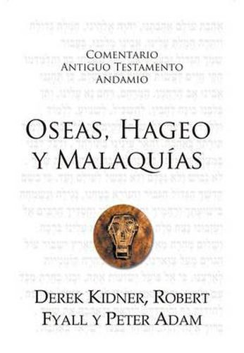 Cover image for Oseas, Hageo y Malaqu-As Cat: The Message of Hosea, Haggai, and Malachi