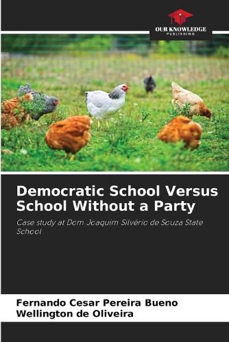 Cover image for Democratic School Versus School Without a Party