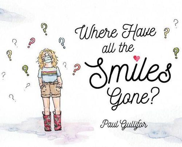 Cover image for Where Have All the Smiles Gone?
