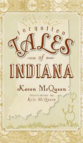 Forgotten Tales of Indiana