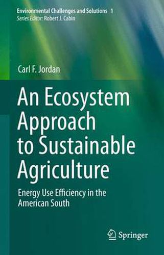 Cover image for An Ecosystem Approach to Sustainable Agriculture: Energy Use Efficiency in the American South