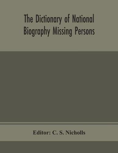 Cover image for The dictionary of national biography Missing Persons