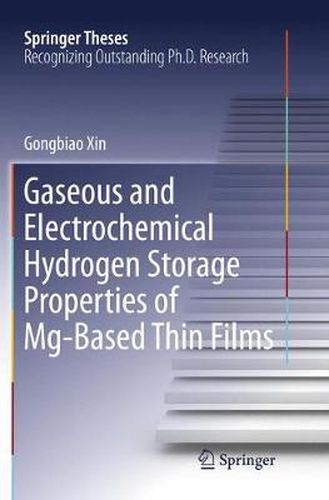 Cover image for Gaseous and Electrochemical Hydrogen Storage Properties of Mg-Based Thin Films