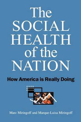 Cover image for The Social Health of the Nation: How America is Really Doing