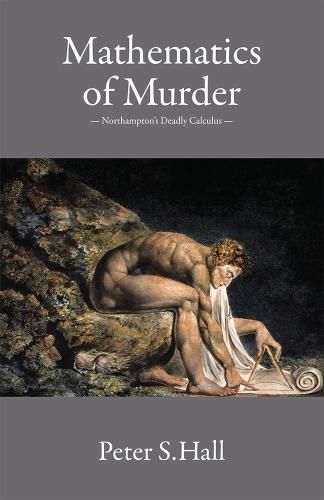 Cover image for Mathematics of Murder: Northampton's Deadly Calculus