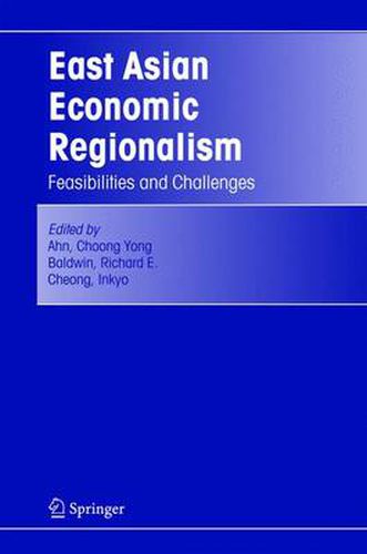 Cover image for East Asian Economic Regionalism: Feasibilities and Challenges