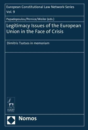 Cover image for Legitimacy Issues of the European Union in the Face of Crisis: Dimitris Tsatsos in Memoriam