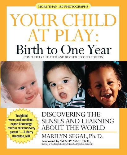 Cover image for Your Child at Play: Birth to One Year - Discovering the Senses and Learning About the World