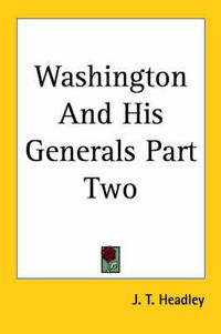 Cover image for Washington And His Generals Part Two