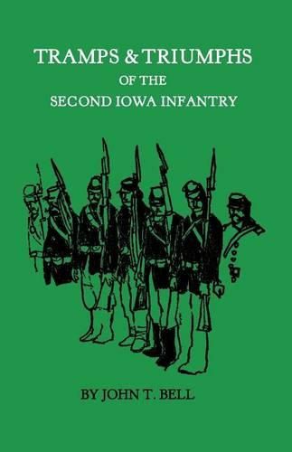 Cover image for Tramps & Triumphs of the Second Iowa Infantry