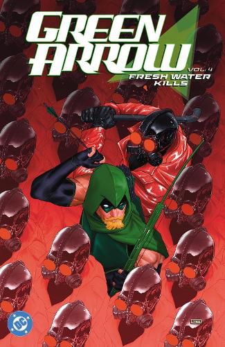 Cover image for Green Arrow Vol. 4: Fresh Water Kills