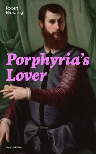 Cover image for Porphyria's Lover (Complete Edition)