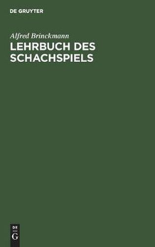 Lehrbuch Des Schachspiels