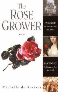 Cover image for The Rose Grower: A Novel