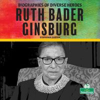 Cover image for Ruth Bader Ginsburg