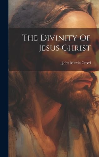 Cover image for The Divinity Of Jesus Christ