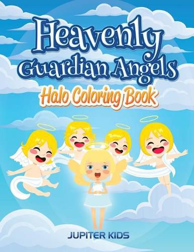 Cover image for Heavenly Guardian Angels: Halo Coloring Book