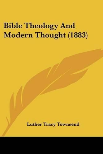 Bible Theology and Modern Thought (1883)