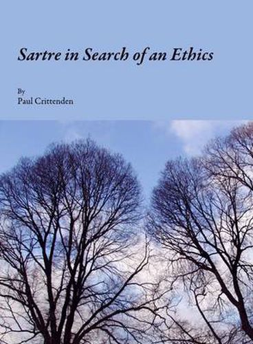 Cover image for Sartre in Search of an Ethics