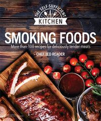 Cover image for Smoking Foods: More Than 100 Recipes for Deliciously Tender Meals