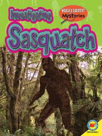 Cover image for Investigating Sasquatch