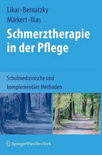 Cover image for Schmerztherapie in der Pflege: Schulmedizinische und komplementare Methoden