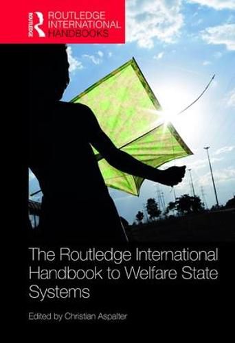 Cover image for The Routledge International Handbook to Welfare State Systems