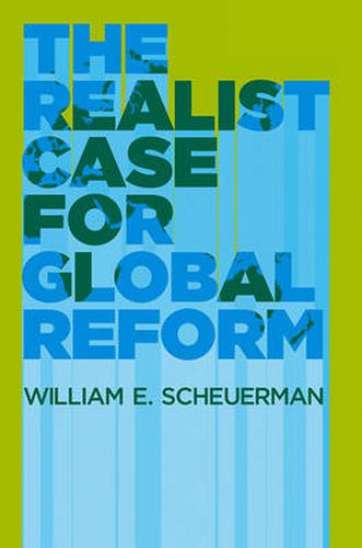 Cover image for The Realist Case for Global Reform