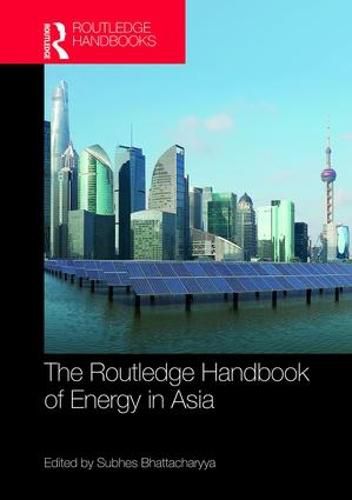 Cover image for Routledge Handbook of Energy in Asia