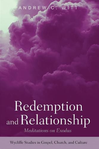 Redemption and Relationship: Meditations on Exodus